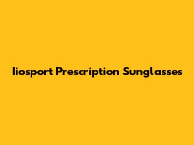 Iiosport Prescription Sunglasses