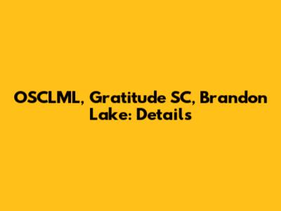 OSCLML, Gratitude SC, Brandon Lake: Details