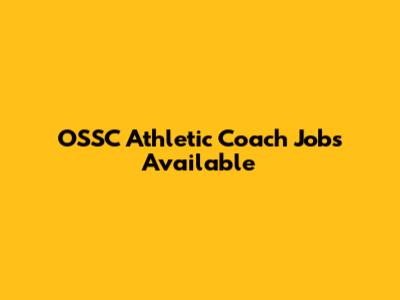 OSSC Athletic Coach Jobs Available