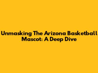 Unmasking The Arizona Basketball Mascot: A Deep Dive